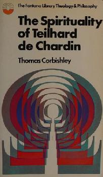  The spirituality of Teilhard de Chardin