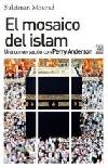 El mosaico del Islam : una conversación con Perry Anderson