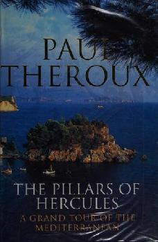  The pillars of Hercules : a grand tour of the Mediterranean