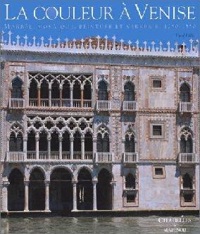  La couleur à Venise : marbre, mosaïque, peinture et verrerie, 1250-1550