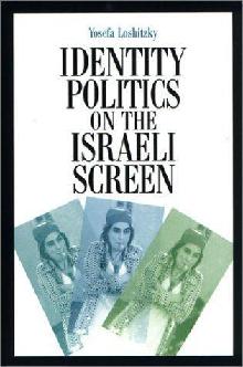  Identity politics on the Israeli screen