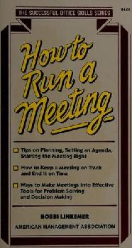  How to run a meeting