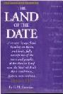 The land of the date : a recent voyage from Bombay to Basra and back, fully descriptive of the ports and peoples of the Persian Gulf and the Shatʼ-el-Arab, their conditions, history, and customs : 1916-1917