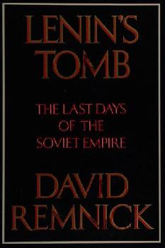  Lenin's tomb : the last days of the Soviet Empire