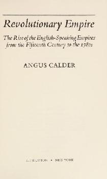  Revolutionary empire : the rise of the English-speaking empires from the fifteenth century to the 1780s