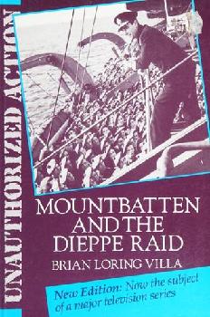  Unauthorized action : Mountbatten and the Dieppe raid