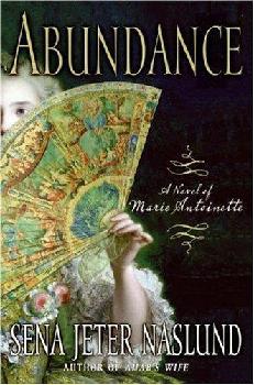  Abundance : a novel of Marie Antoinette