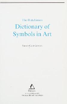  The Hutchinson dictionary of symbols in art