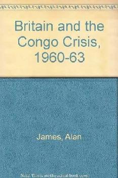  Britain and the Congo crisis, 1960-63