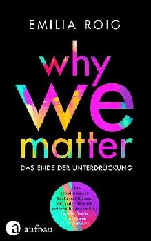  Why we matter : das Ende der Unterdrückung