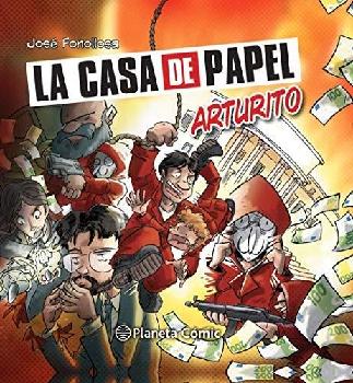  La casa de papel : Arturito