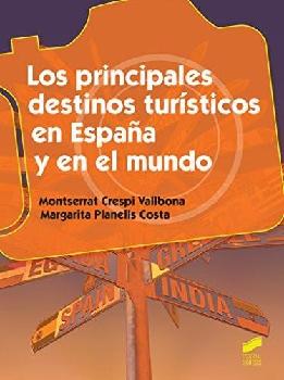  Los principales destinos turísticos en España y en el mundo