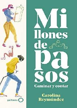  Millones de pasos : caminar y contar