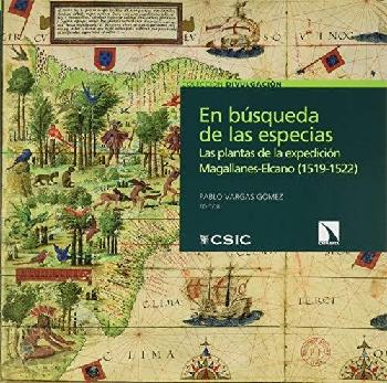  En búsqueda de las especias : las plantas de la expedición Magallanes-Elcano, 1519-1522