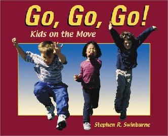  Go, go, go! : kids on the move