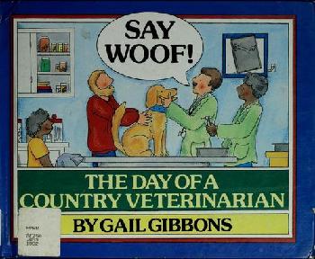 Say woof! : the day of a country veterinarian