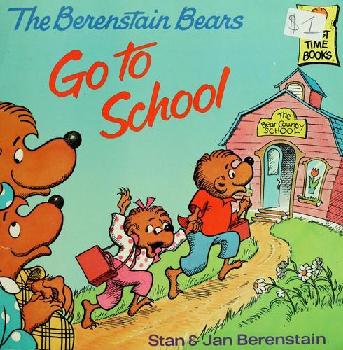  The Berenstain bears go to school