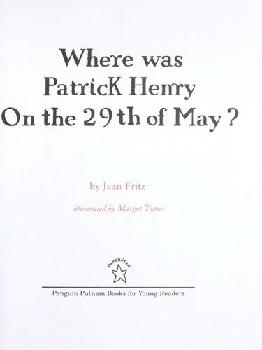  Where was Patrick Henry on the 29th of May?
