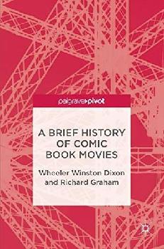  A brief history of comic book movies