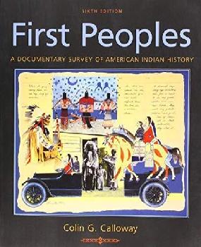 First peoples : a documentary survey of American Indian history