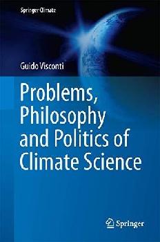  Problems, philosophy and politics of climate science
