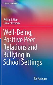  Well-being, positive peer relations and bullying in school settings