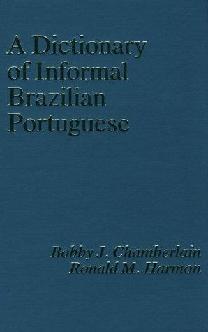  A dictionary of informal Brazilian Portuguese : with English index