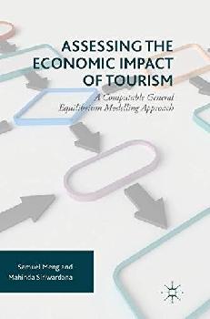  Assessing the economic impact of tourism : a computable general equilibrium modelling approach