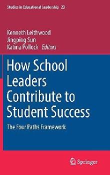  How school leaders contribute to student success : the Four Paths framework