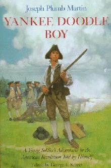 Yankee Doodle boy : a young soldier's adventures in the American Revolution