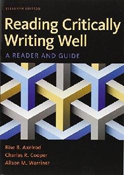  Reading critically, writing well : a reader and guide