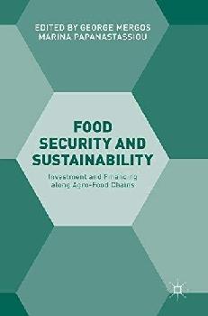  Food security and sustanability : investment and financing along agro-food chains
