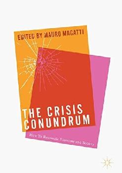  The crisis conundrum : how to reconcile economy and society