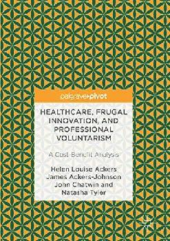Healthcare, frugal innovation, and professional voluntarism : a cost-benefit analysis