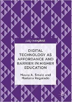  Digital technology as affordance and barrier in higher education