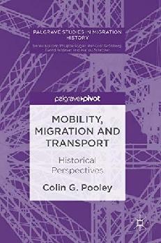  Mobility, migration and transport : historical perspectives