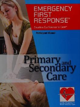  Emergency first response : primary and secondary care : participant manual
