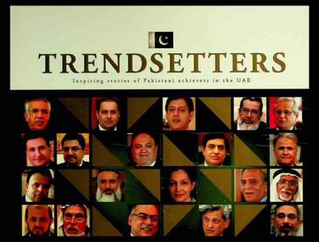 Trendsetters : inspiring stories of Pakistani achievers in the UAE