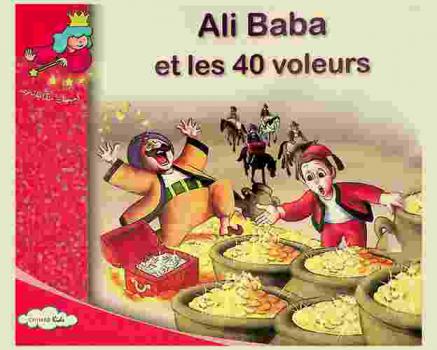  Ali Baba et les 40 voleurs : D'après un conte des Mille et Une Nuits