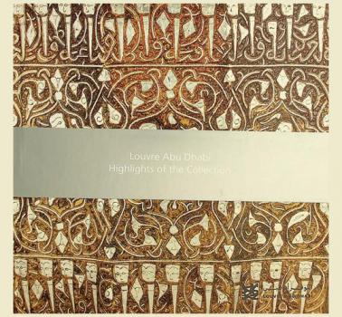  Louvre Abu Dhabi : highlights of the collection