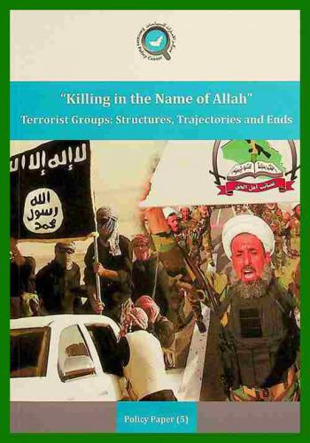  Killing in the name of Allah : terrorist groups: structures, trajectories and ends