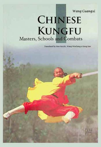  Chinese kungfu : Masters, schools and combats