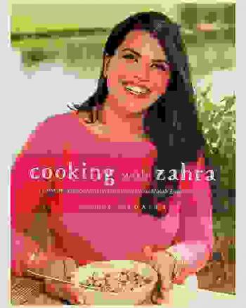  Cooking with Zahra : a culinary journey of traditional and modern middle eastern cuisine
