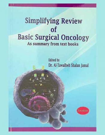  Simplifying review of basic surgical oncology : as summary from text books