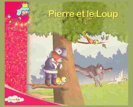  Pierre et le Loup : D'après le conte de Serguei Prokofiev