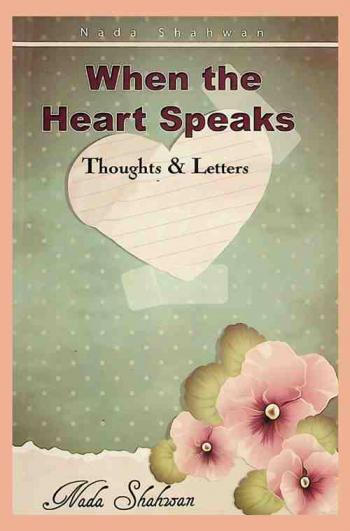  when the heart speaks : Thoughts & letters