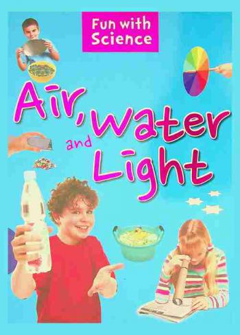  Air, water and light
