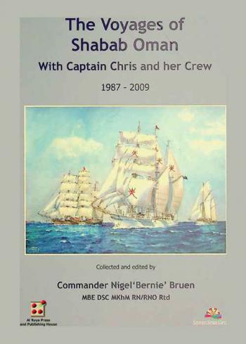 The voyages of shabab Oman with captain Chris and her crew 1987-2009