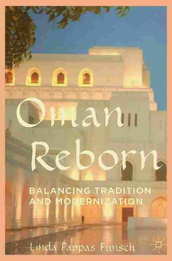  Oman reborn : balancing tradition and modernization