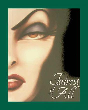 Fairest of all : a tale of the wicked queen